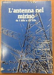 L antenna nel mirino da 1 kHz a 20 Ghz Maurizio Mazzotti ik4glt Manfredi Vinassa i4koz